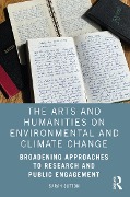 Cover-Bild zum Titel 'The Arts and Humanities on Environmental and Climate Change' von 'Sarah Sutton'