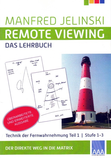 Remote Viewing - Das Lehrbuch Teil 1 - Manfred Jelinski