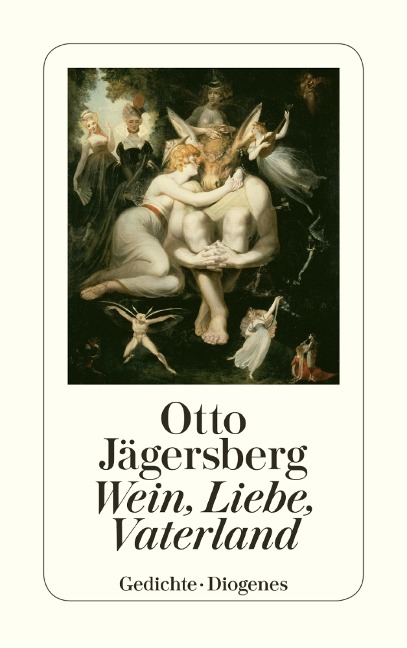 Wein, Liebe, Vaterland - Otto Jägersberg