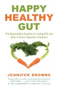 Cover-Bild zum Titel 'Happy Healthy Gut' von 'Jennifer Browne'