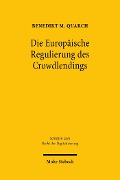 Cover-Bild zum Titel 'Die Europäische Regulierung des Crowdlendings' von 'Benedikt M. Quarch'