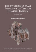 Cover-Bild zum Titel 'The Mysterious Wall Paintings of Teleilat Ghassul, Jordan: In Context' von 'Bernadette Drabsch'