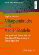 Cover-Bild zum Titel 'Alltagsumbrüche und Medienhandeln' von 'Stephan Niemand'
