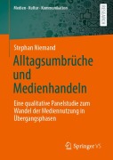 Cover-Bild zum Titel 'Alltagsumbrüche und Medienhandeln' von 'Stephan Niemand'