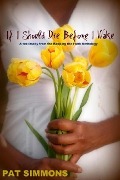 Cover-Bild zum Titel 'If I Should Die Before I Wake' von 'Pat Simmons'