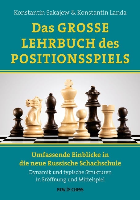 Das Grosse Lehrbuch des Positionsspiels - Konstantin Sakajew, Konstantin Landa