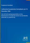 Cover-Bild zum Titel 'Leitlinie der Europäischen Zentralbank vom 10. November 2006' von 'Europäische Zentralbank'