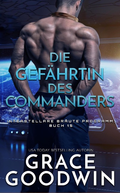 Die Gefährtin des Commanders - Grace Goodwin