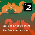 Cover-Bild zum Titel 'Erik und Erika Eichhorn: Alles Gute kommt von oben' von 'Eo Borucki'