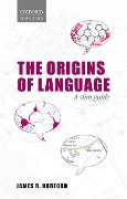 Cover-Bild zum Titel 'Origins of Language' von 'James R Hurford'