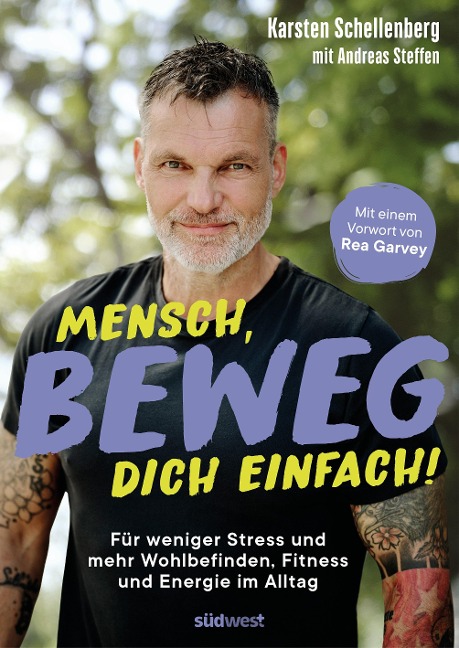 Mensch, beweg dich einfach! - Karsten Schellenberg, Andreas Steffen