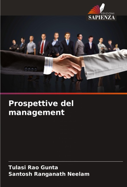 Prospettive del management - Tulasi Rao Gunta, Santosh Ranganath Neelam