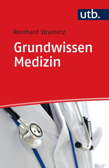 Grundwissen Medizin - Reinhard Strametz