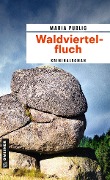 Cover-Bild zum Titel 'Waldviertelfluch' von 'Maria Publig'