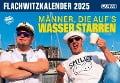 Männer, die aufs Wasser starren - Flachwitzkalender 2025 - Männer die aufs Wasser starren