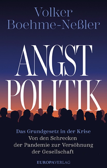 Angstpolitik - Volker Boehme-Neßler