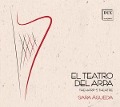 El Teatro del Arpa-Harfenmusik im Spanien d.17. - Sara/Mayer Agueda