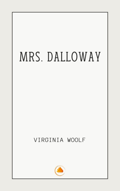 Mrs. Dalloway - Virginia Woolf