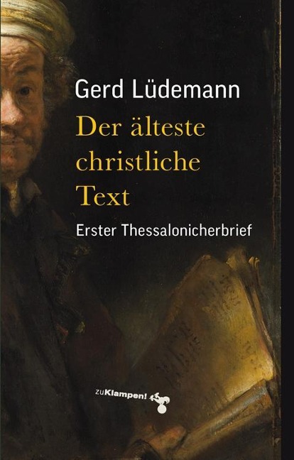 Der älteste christliche Text - Gerd Lüdemann
