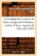 Cover-Bild zum Titel 'Généalogie de la Maison de Stutt, Marquis de Solminiac, Comtes d'Assay, Marquis de Tracy (Éd.1885)' von 'Marie Arthur Austrégégésile Pantin'