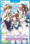 Cover-Bild zum Titel 'Silent Witch 04' von 'Tobi Tana, Matsuri Isora, Nanna Fujimi'
