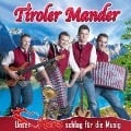 Unser Herz schlag für die Musig - Tiroler Mander