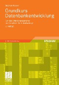 Cover-Bild zum Titel 'Grundkurs Datenbankentwicklung' von 'Stephan Kleuker'