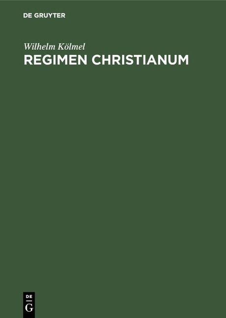 Regimen Christianum - Wilhelm Kölmel