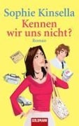 Cover-Bild zum Titel 'Kennen wir uns nicht?' von 'Sophie Kinsella'