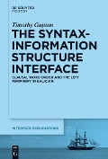 The Syntax-Information Structure Interface - Timothy Gupton