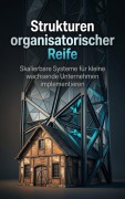 Cover-Bild zum Titel 'Strukturen organisatorischer Reife' von 'Heinrich Adler'