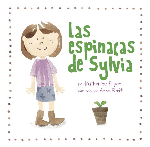 Las Espinacas de Sylvia - Katherine Pryor