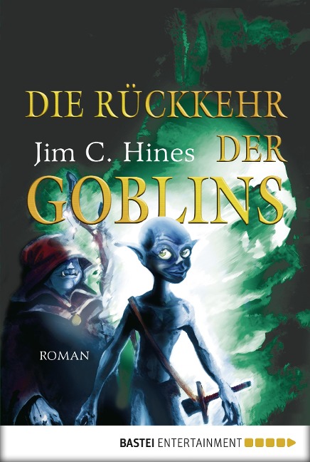 Die Rückkehr der Goblins - Jim C. Hines