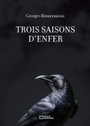 Cover-Bild zum Titel 'Trois saisons d'enfer' von 'Georges Bonnemaison'
