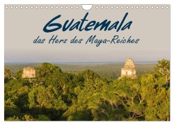 Guatemala - das Herz des Mayareiches (Wandkalender 2026 DIN A4 quer), CALVENDO Monatskalender - Stefan Schütter