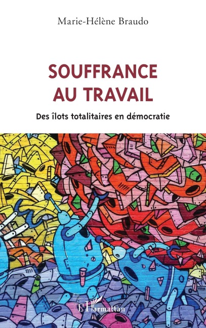 Souffrance au travail - Marie-Hélène Braudo