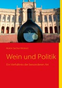 Cover-Bild zum Titel 'Wein und Politik' von 'Martin Sachse-Weinert'