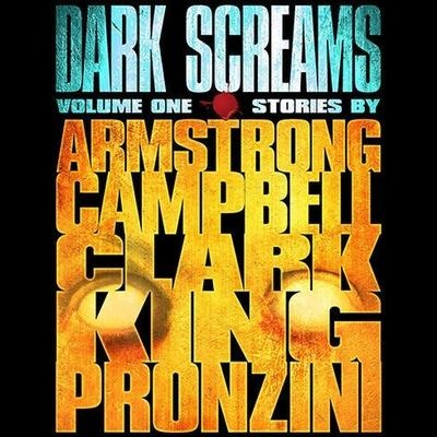 Dark Screams: Volume One - Kelley Armstrong, Ramsey Campbell, Simon Clark