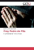 Cover-Bild zum Titel 'Fray Pedro de Pila' von 'José Manuel Martínez Aguilar'