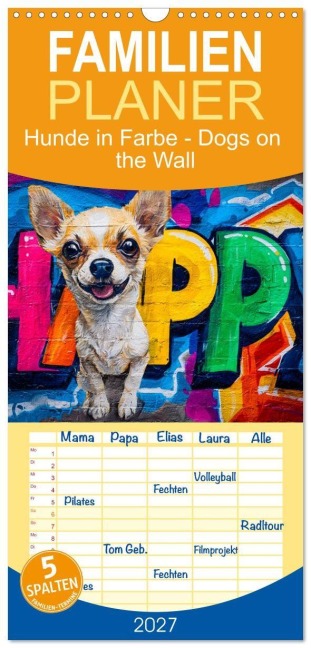 Familienplaner 2027 - Hunde in Farbe - Dogs on the Wall mit 5 Spalten (Wandkalender, 21 x 45 cm) CALVENDO - Dirk Meutzner