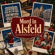 Cover-Bild zum Titel 'Mord in Alsfeld' von 'Henry Bauer'