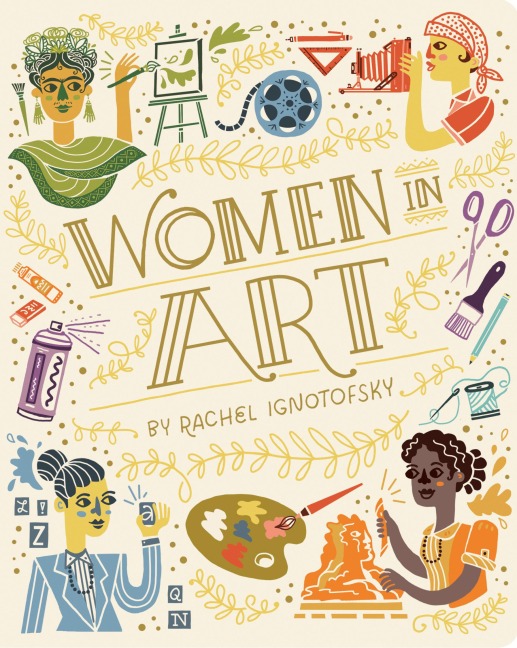 Women in Art - Rachel Ignotofsky