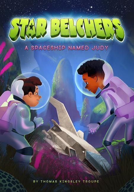 A Spaceship Named Judy - Thomas Kingsley Troupe