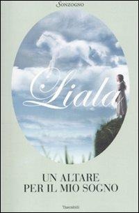 Un altare per il mio sogno - Liala