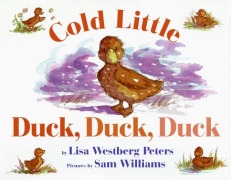 Cover-Bild zum Titel 'Cold Little Duck, Duck, Duck' von 'Lisa Westberg Peters'