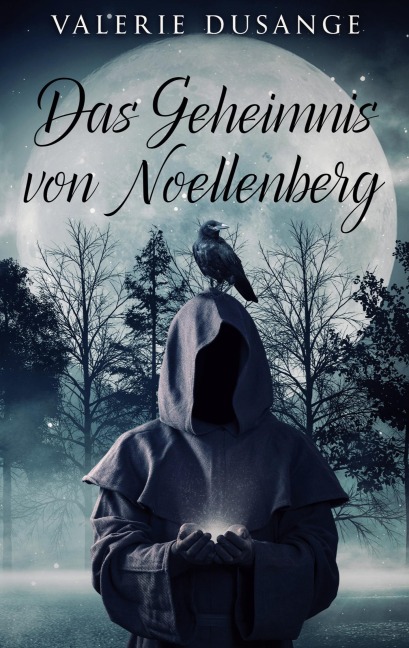 Das Geheimnis von Noellenberg - Valerie Dusange