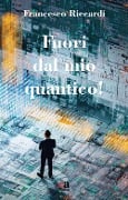 Cover-Bild zum Titel 'Fuori dal mio quantico!' von 'Francesco Riccardi'