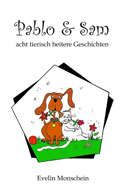 Pablo und Sam - Evelin Monschein