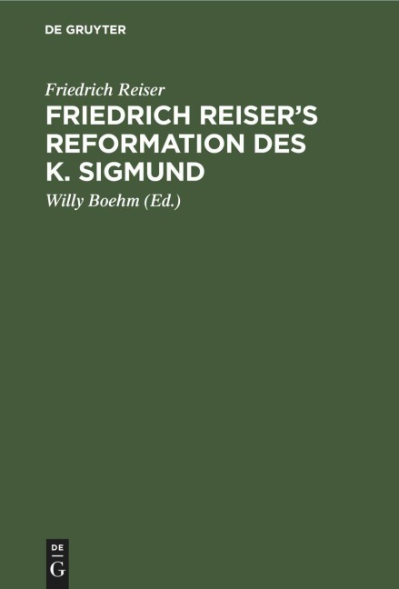Friedrich Reiser's Reformation des K. Sigmund - Friedrich Reiser