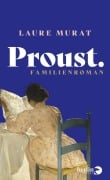 Cover-Bild zum Titel 'Proust. Familienroman' von 'Laure Murat'
